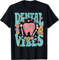 Retro Groovy Dental Vibes Funny Dentist Hygienist Men Women T-Shirt