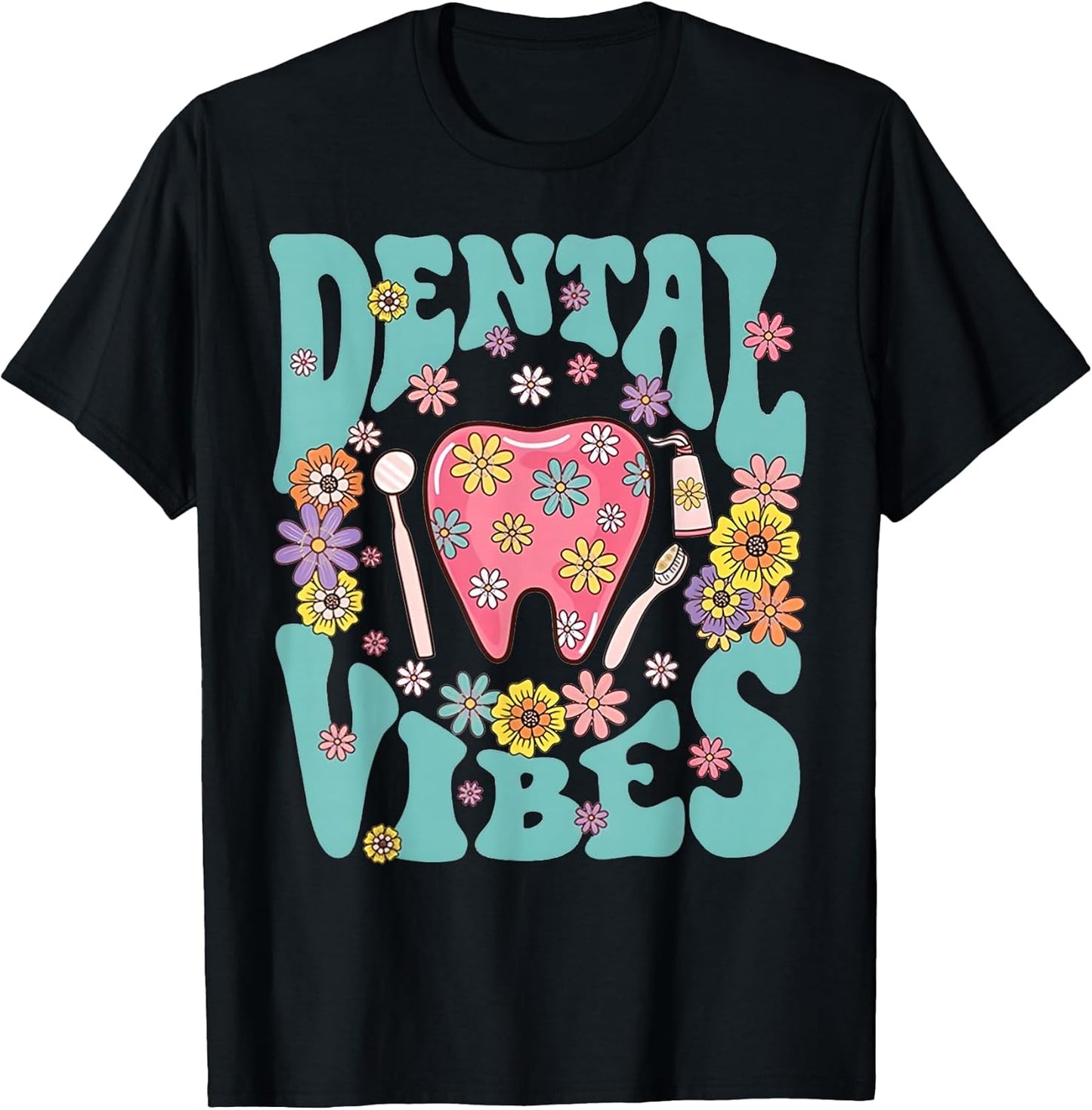 Retro Groovy Dental Vibes Funny Dentist Hygienist Men Women T-Shirt