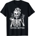 Messy Bun Never Better Skeleton Drinking Coffee