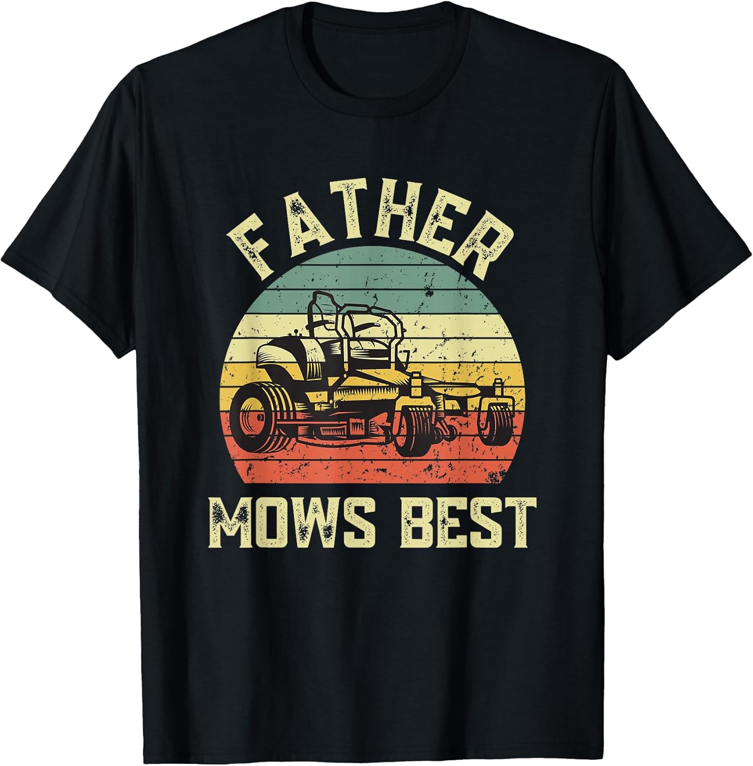 Father Mows Best Fathers Day Merch