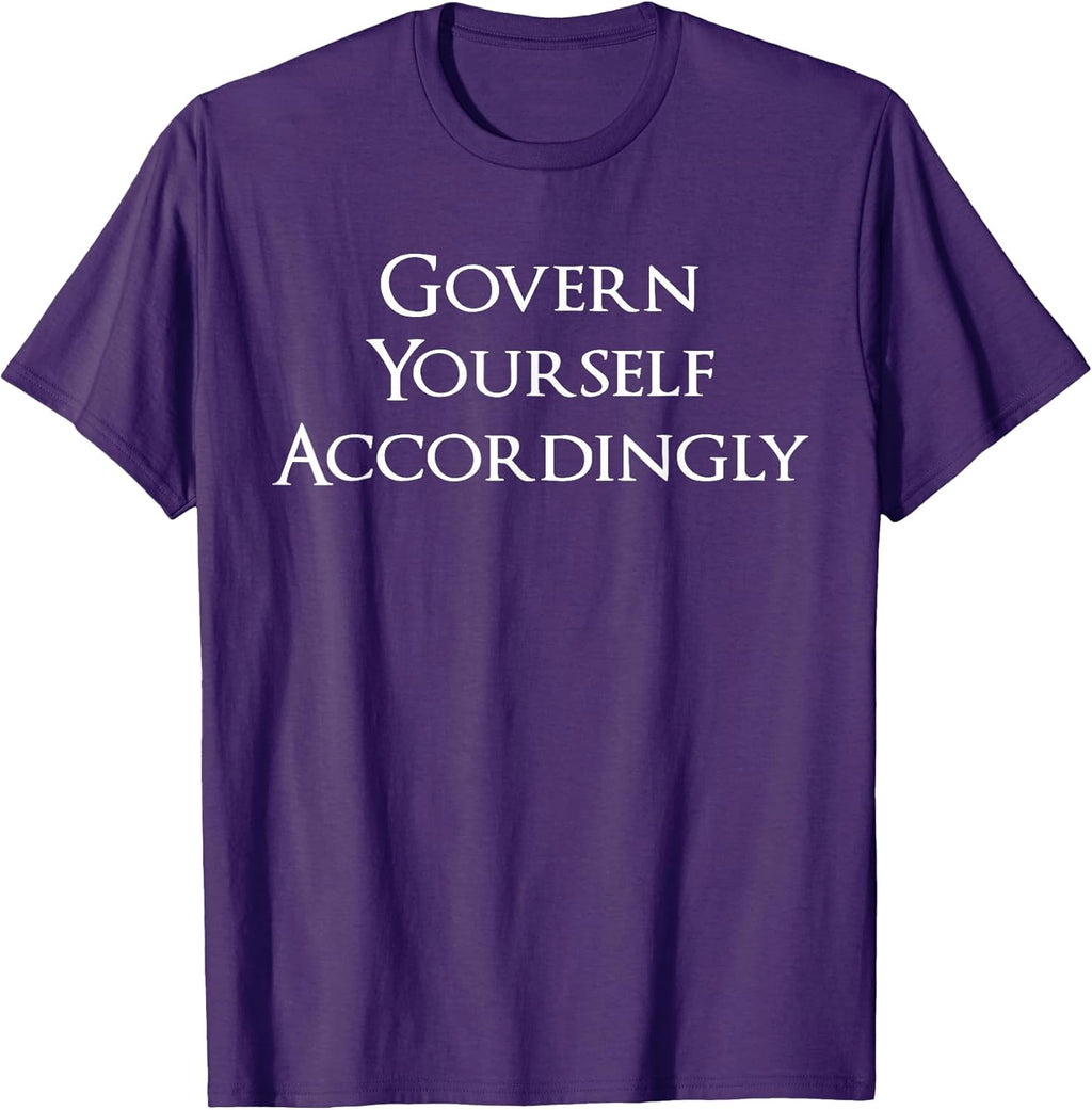 Govern Yourself Accordingly Lawyer Gear
