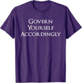 Govern Yourself Accordingly Lawyer Gear