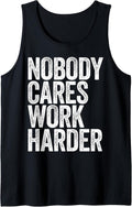 Nobody Cares Work Harder Shirts