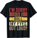 Did I Roll My Eyes Out Loud Gifts Merch