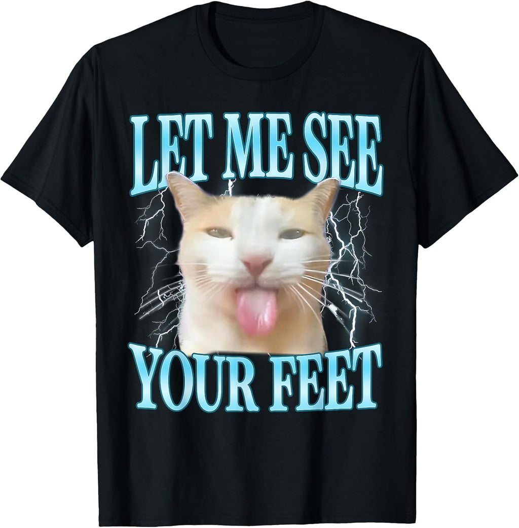 Your Feet Funny Offensive Silly Cat Meme Men Women
