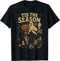 Halloween Tis' the Season t -shir t