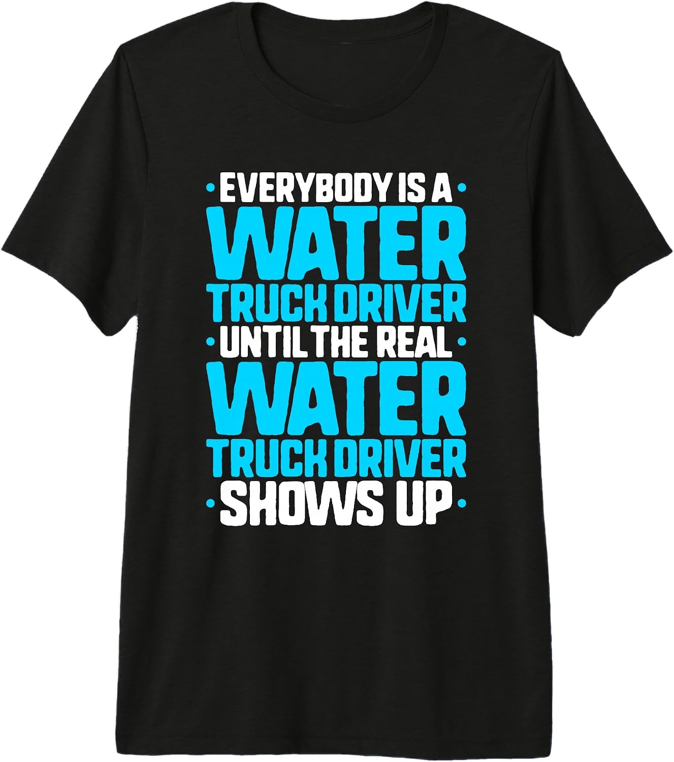 Water Truck Driver Designs