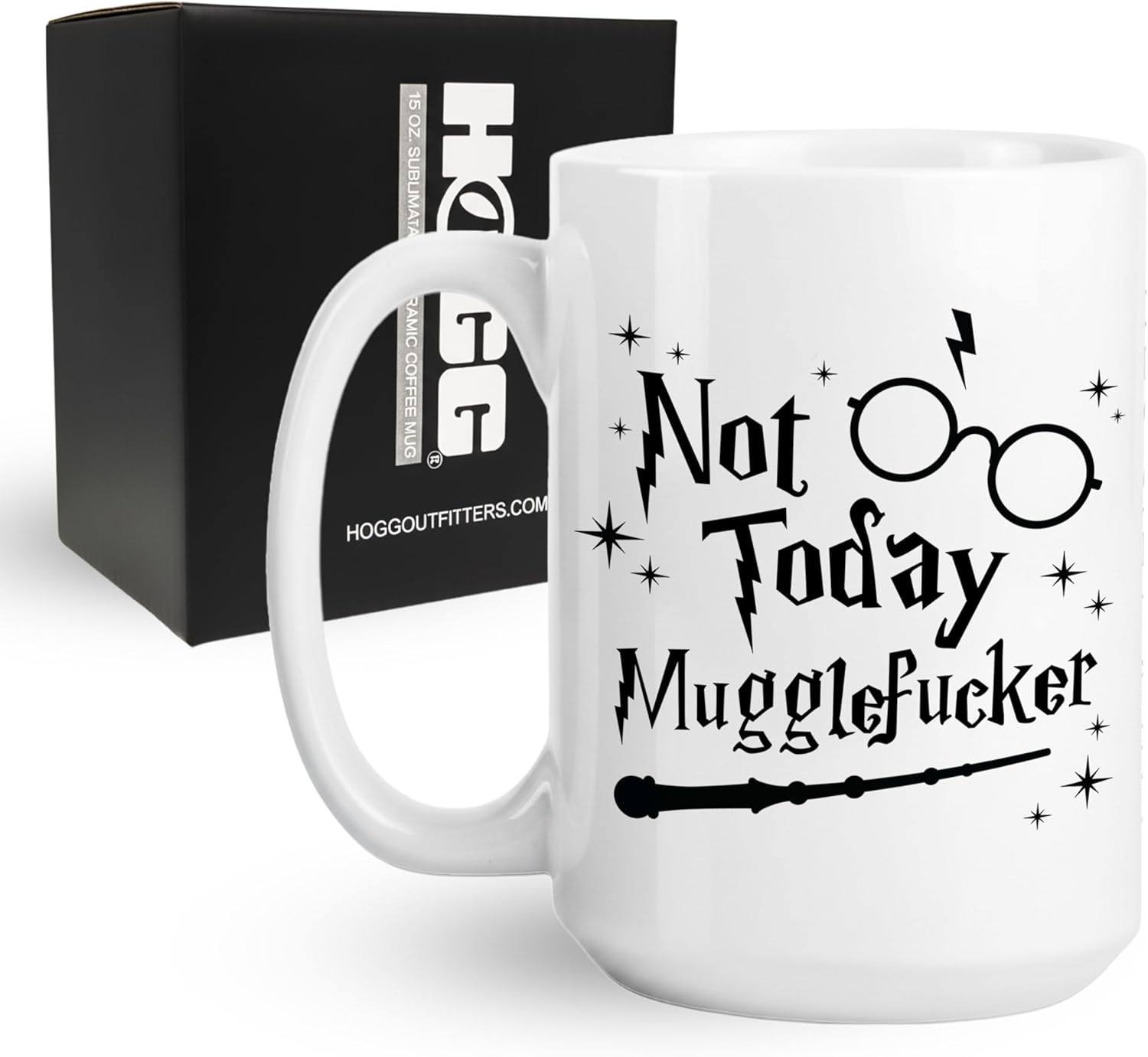Hogg Not Today Mugglefugger, 15 oz Ceramic Funny Coffee Cup, Not Today Mugglefugger Coffee Cup, White Elephant Mugs, Gag Gift Mug, Birthday Gifts For Women