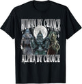 Human By Chance Alpha By Choice Alpha Wolf
