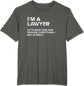 Lawyer Sarcastic Funny Tee Gift Men Women
