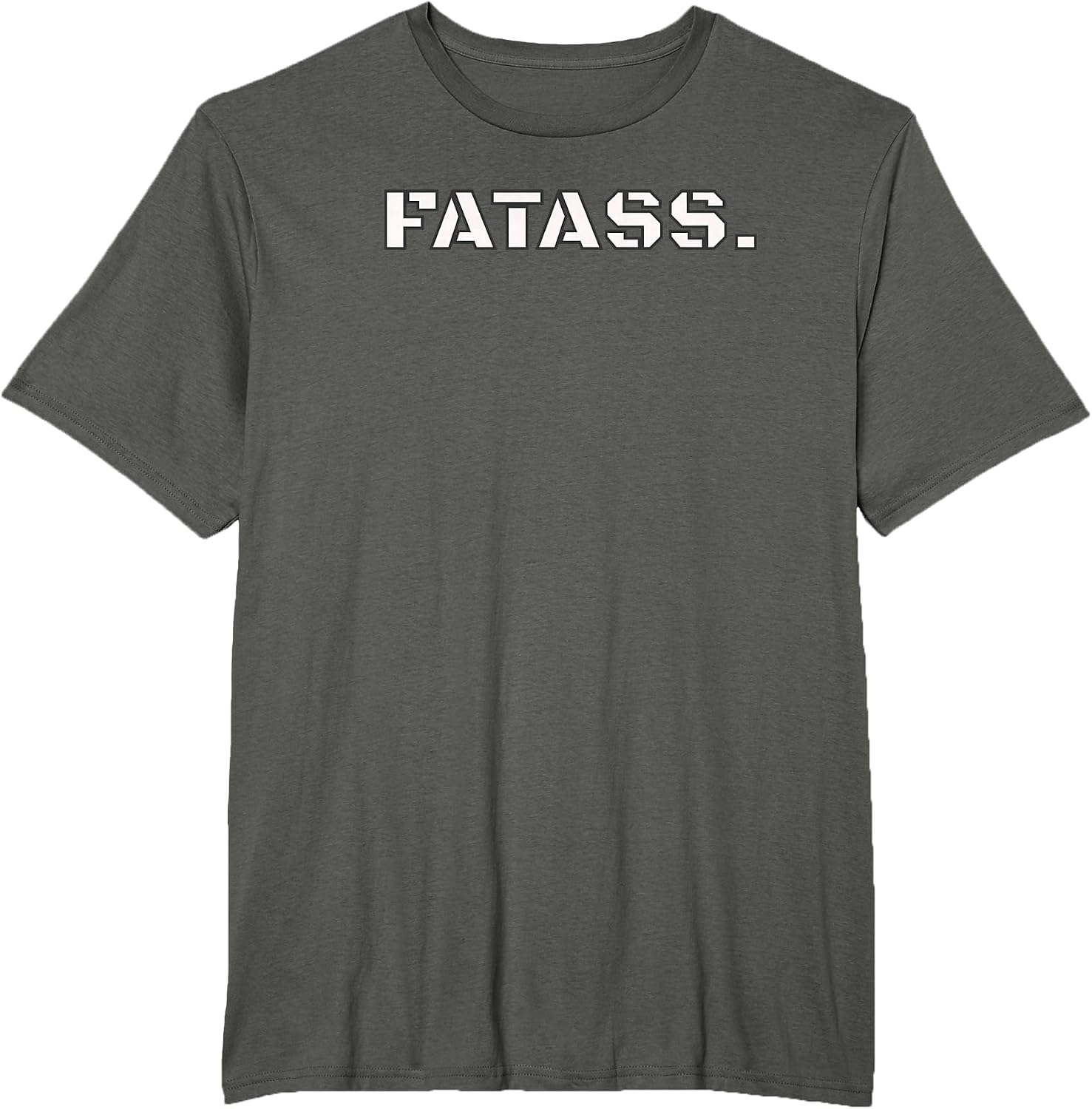 Eat Like A Fatass I Fat Ass Men Women