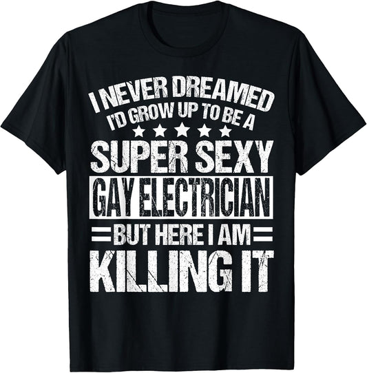 Cool Gay Electrician Humor Quote Merch