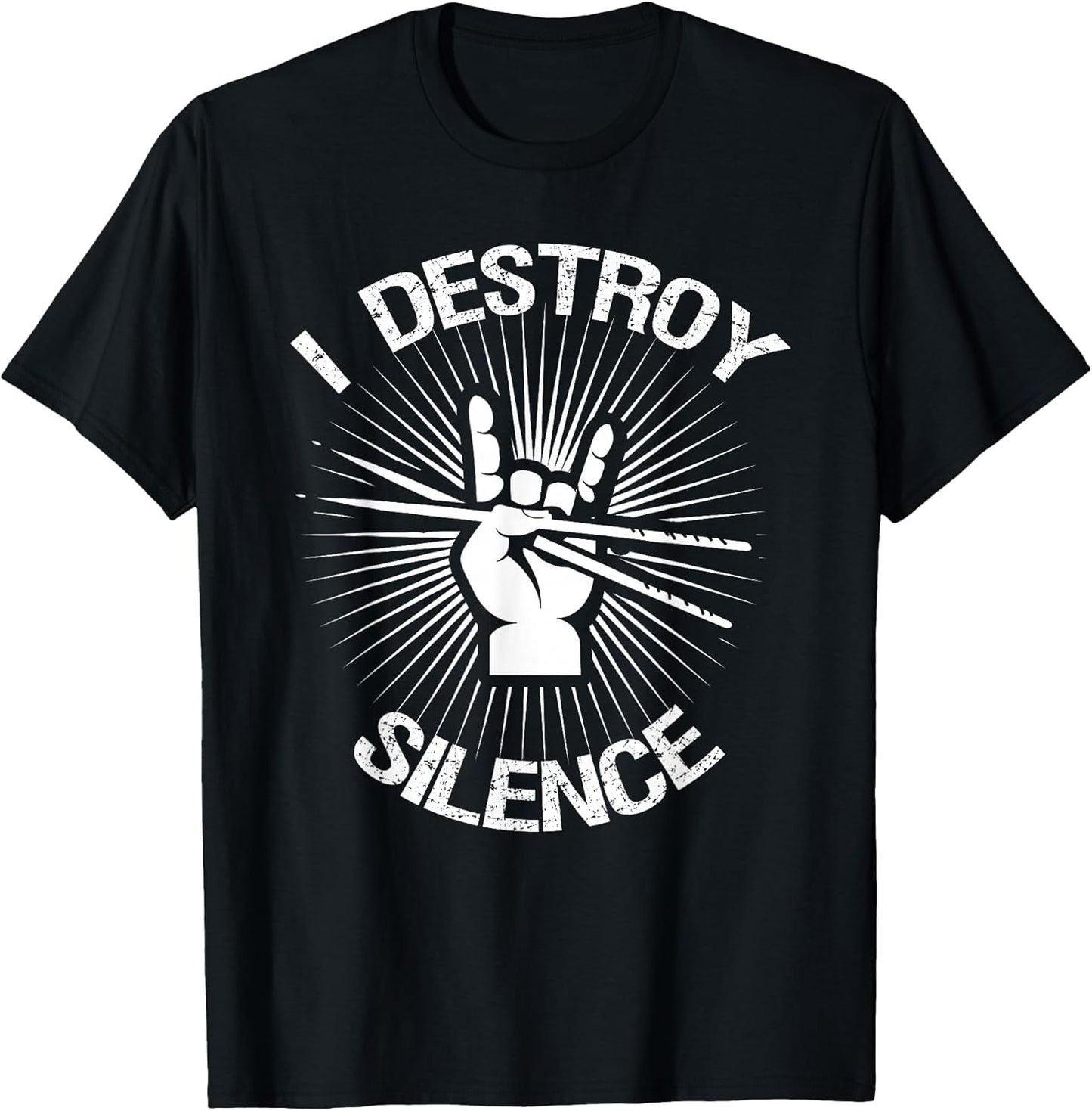 I Destroy Silence Vintage Music Bands Drum Sticks Drummer T-Shirt