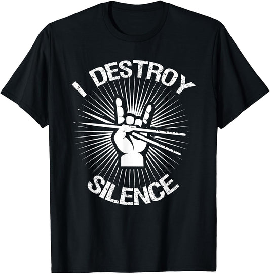 I Destroy Silence Vintage Music Bands Drum Sticks Drummer T-Shirt
