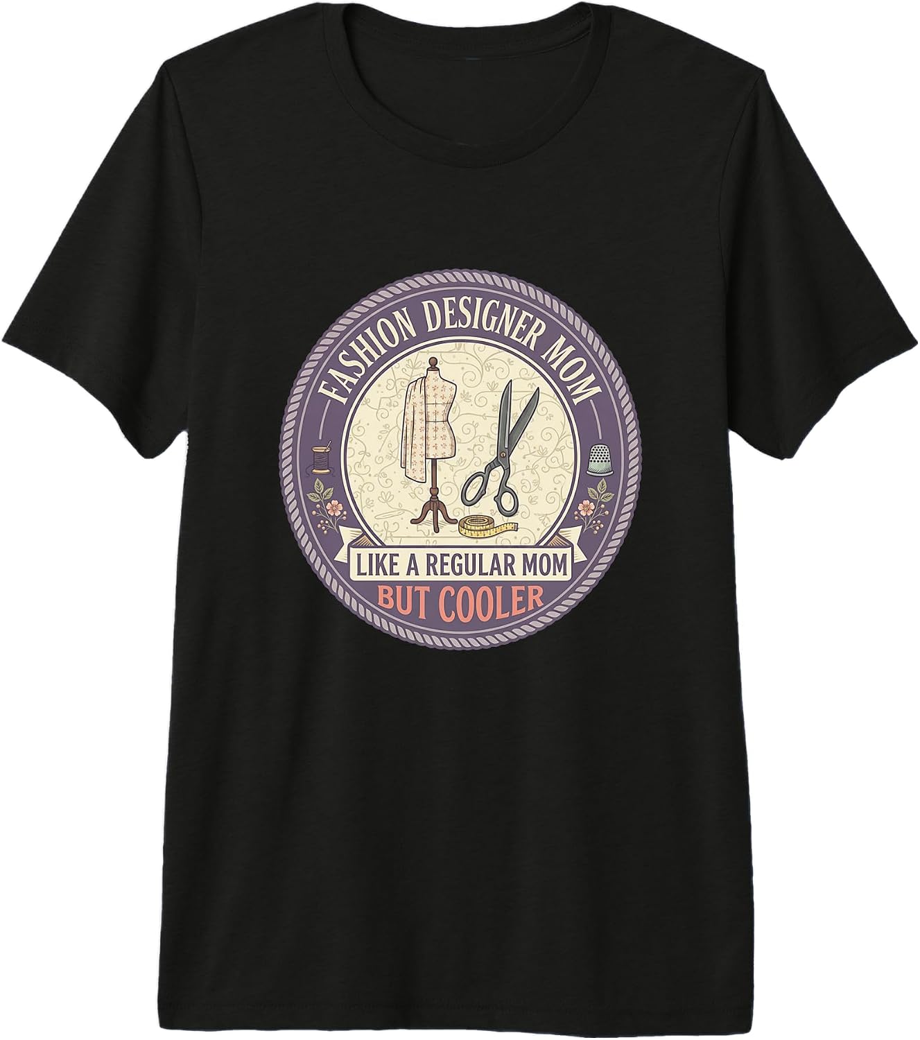 Funny Fashion Clothing Designer Mom Gift