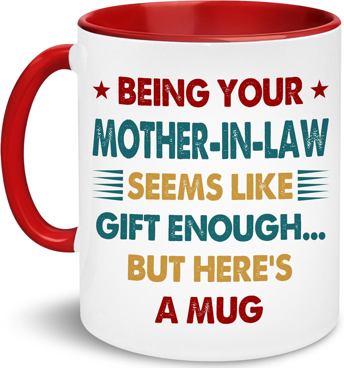 Mother In Law Gifts - Mothers Day Gift For Son-In-Law, Daughter-In-Law - Being Your Mother-in-law Seems Like Gift Enough Mug - Birthday Gifts For Daughter-in-law, Son-in-law