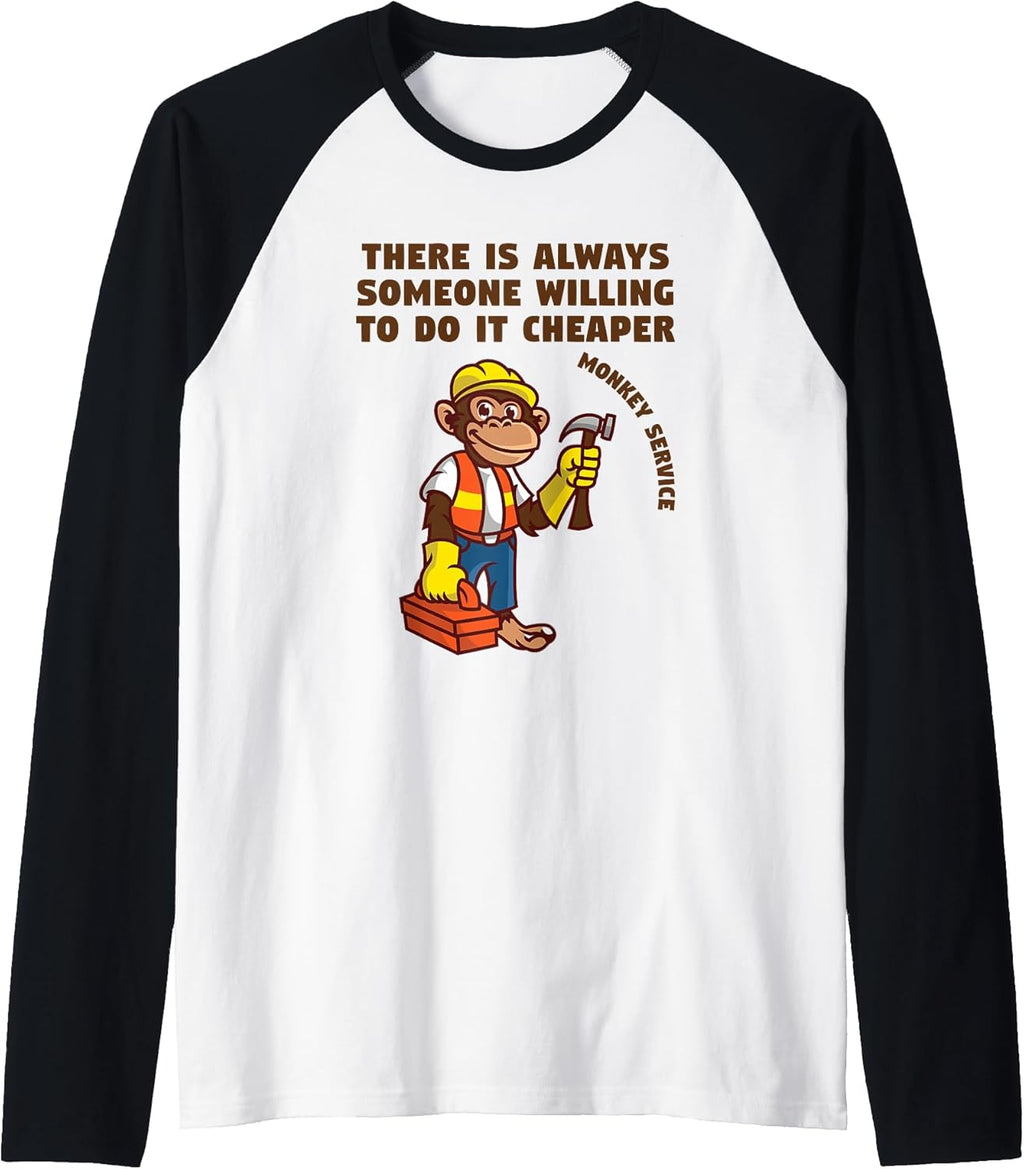 Always Someone Cheaper Construction Builder Engineer Work Raglan Baseball Tee