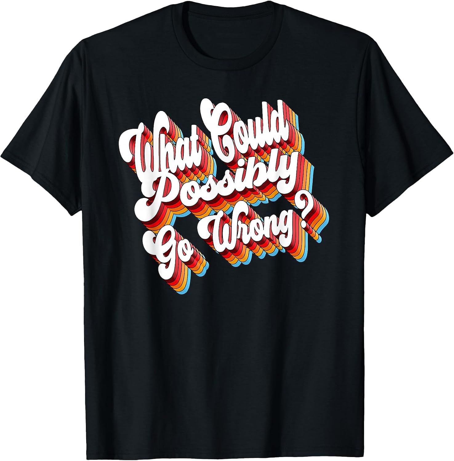 Retro 80s Humor Saying Tees