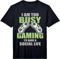 Too Busy Gaming Merch ideas