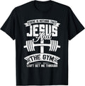 Jesus And Gym Funny Fitness Gift Tee