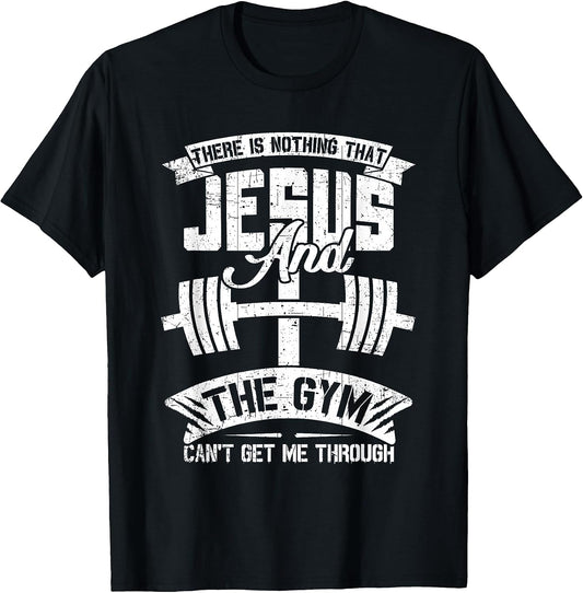 Jesus And Gym Funny Fitness Gift Tee