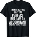 Funny I Am An Accountant Accounting Gifts Apparel