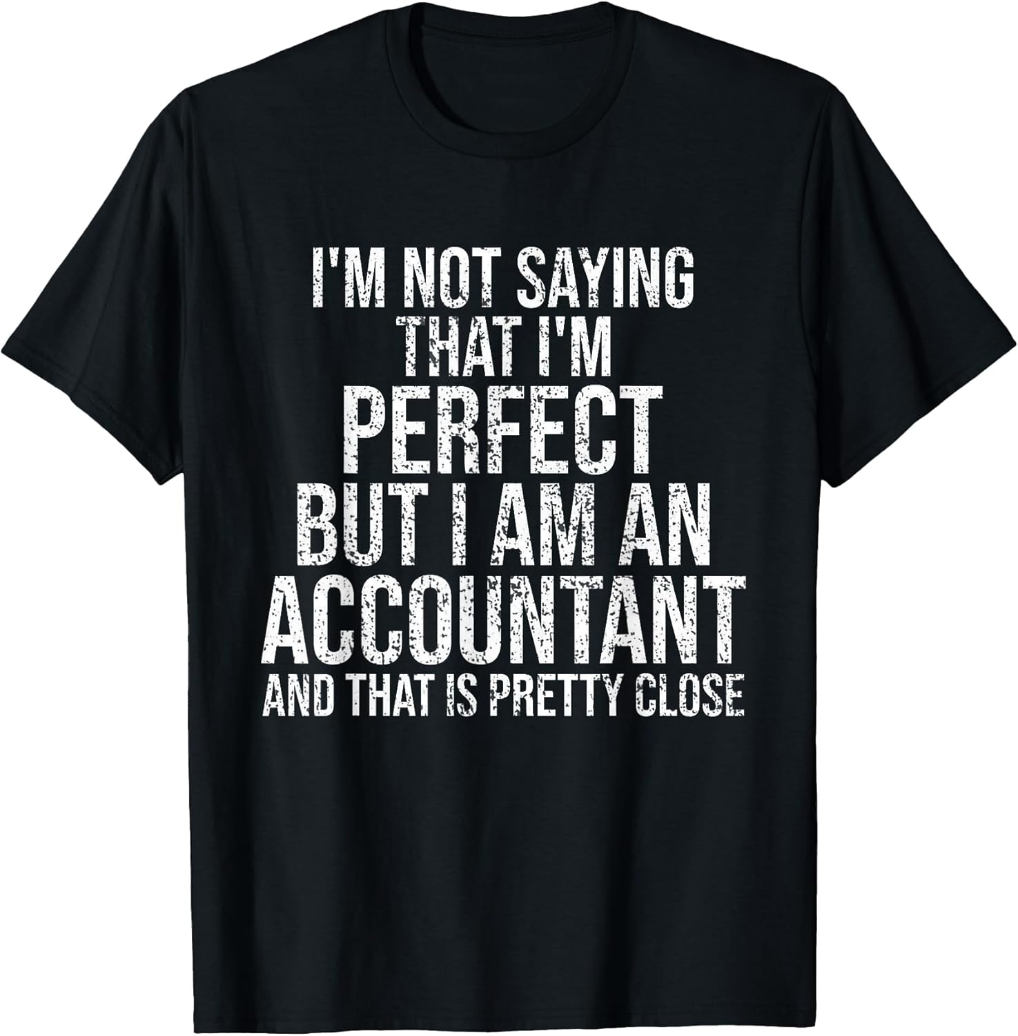 Funny I Am An Accountant Accounting Gifts Apparel