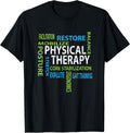 Physical Therapist PT Gift Motivational Physical Therapy T-Shirt