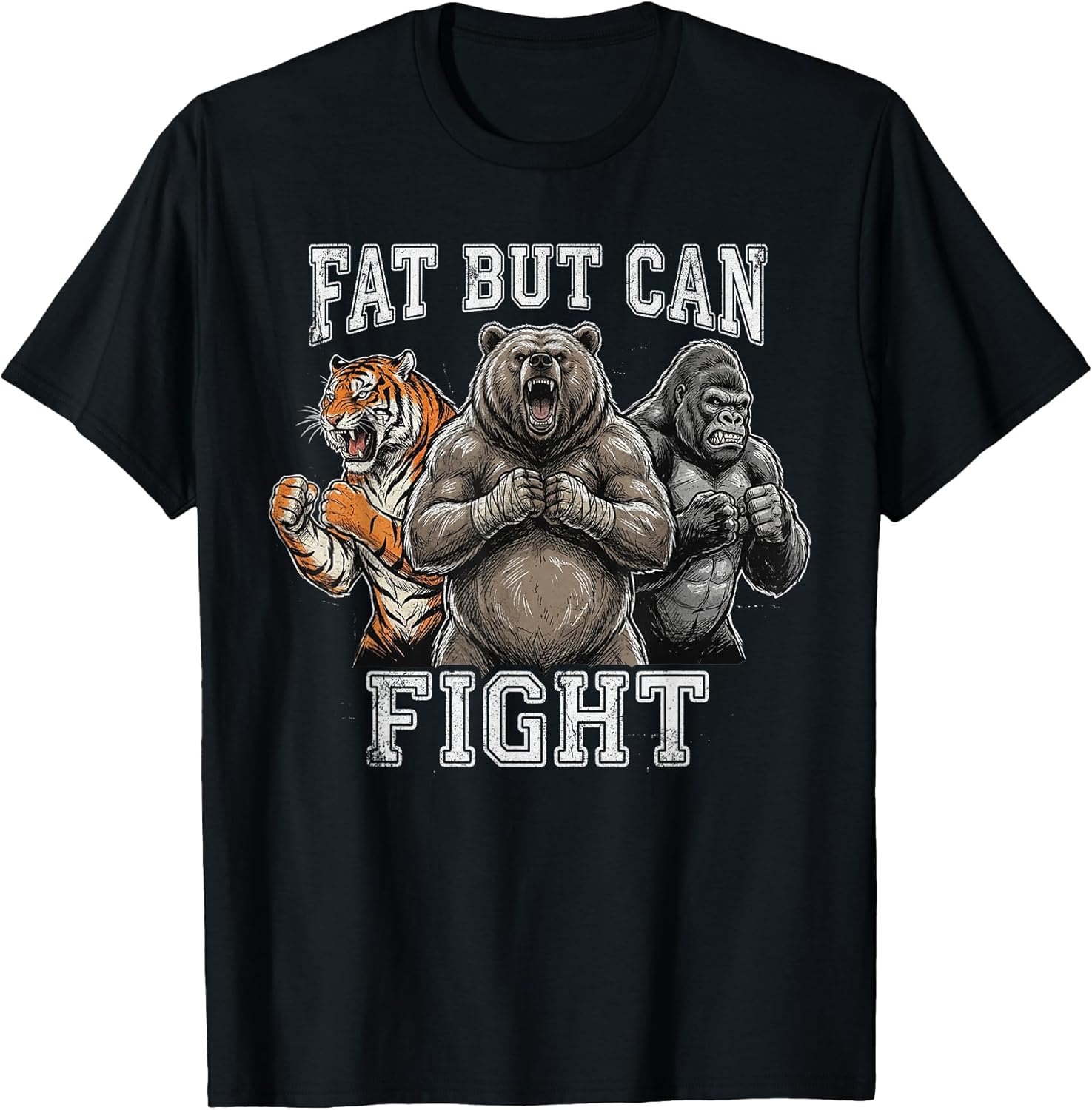 Fat But Can Fight Funny Gym Humor Tees