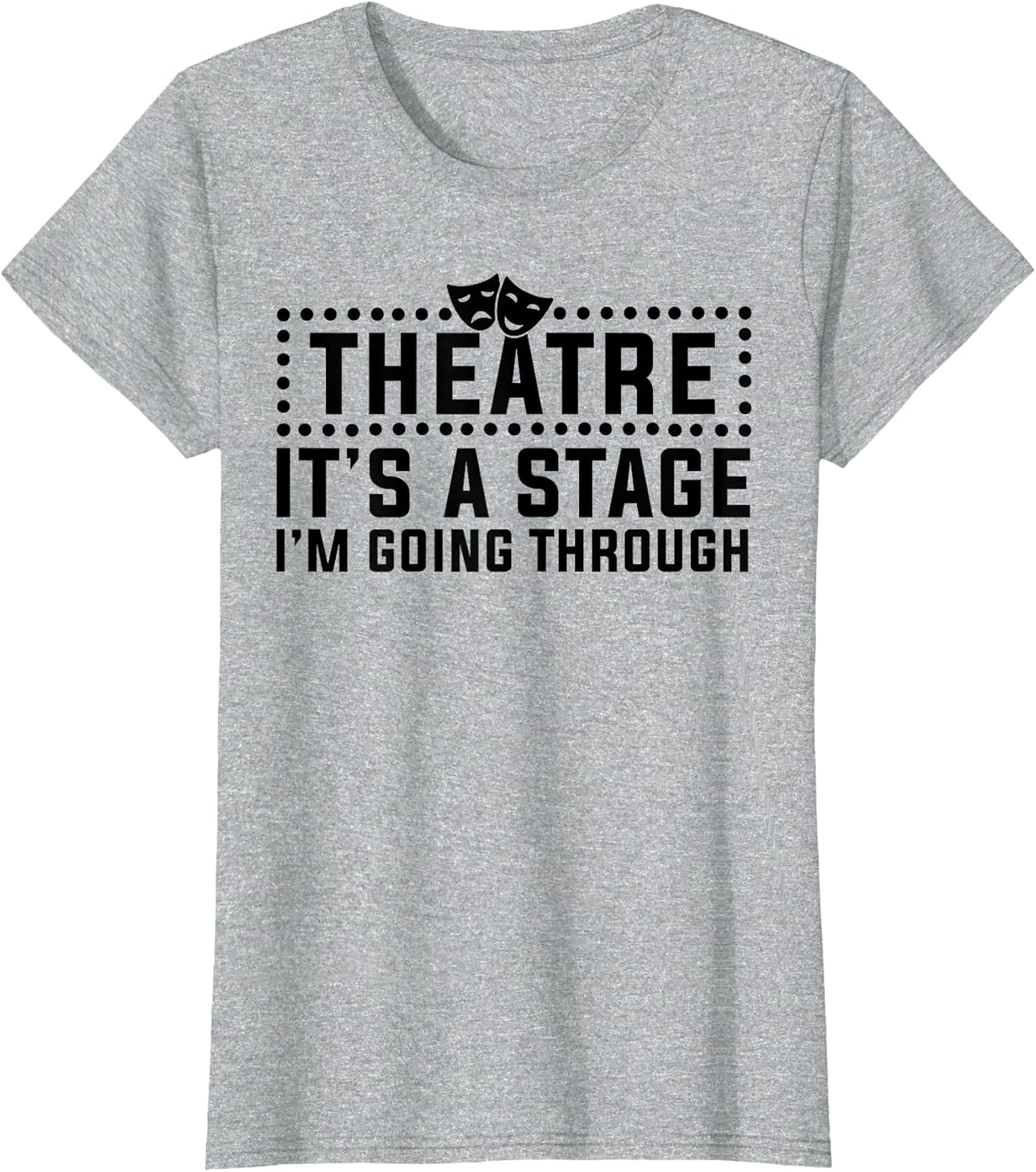 Funny Theatre Actor tee