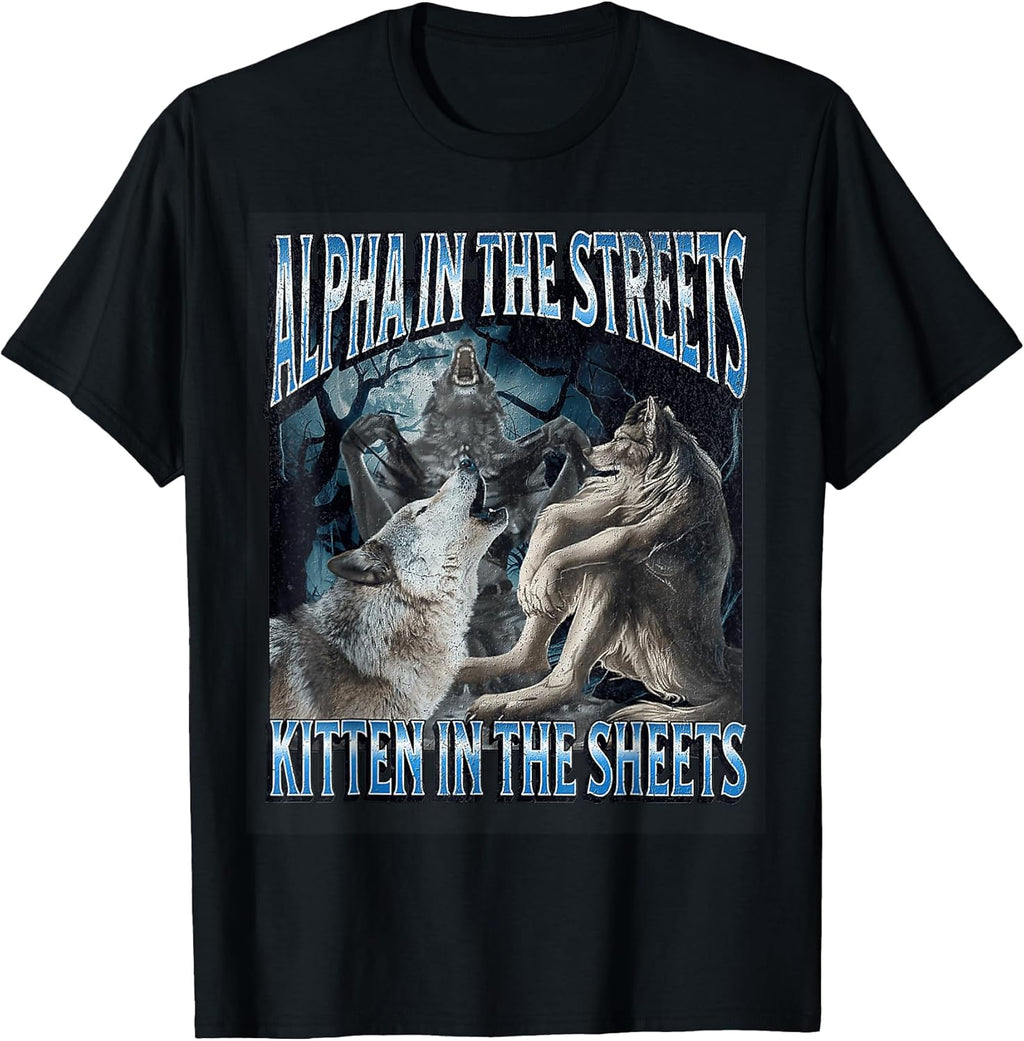 Alpha In The Streets t -shir t