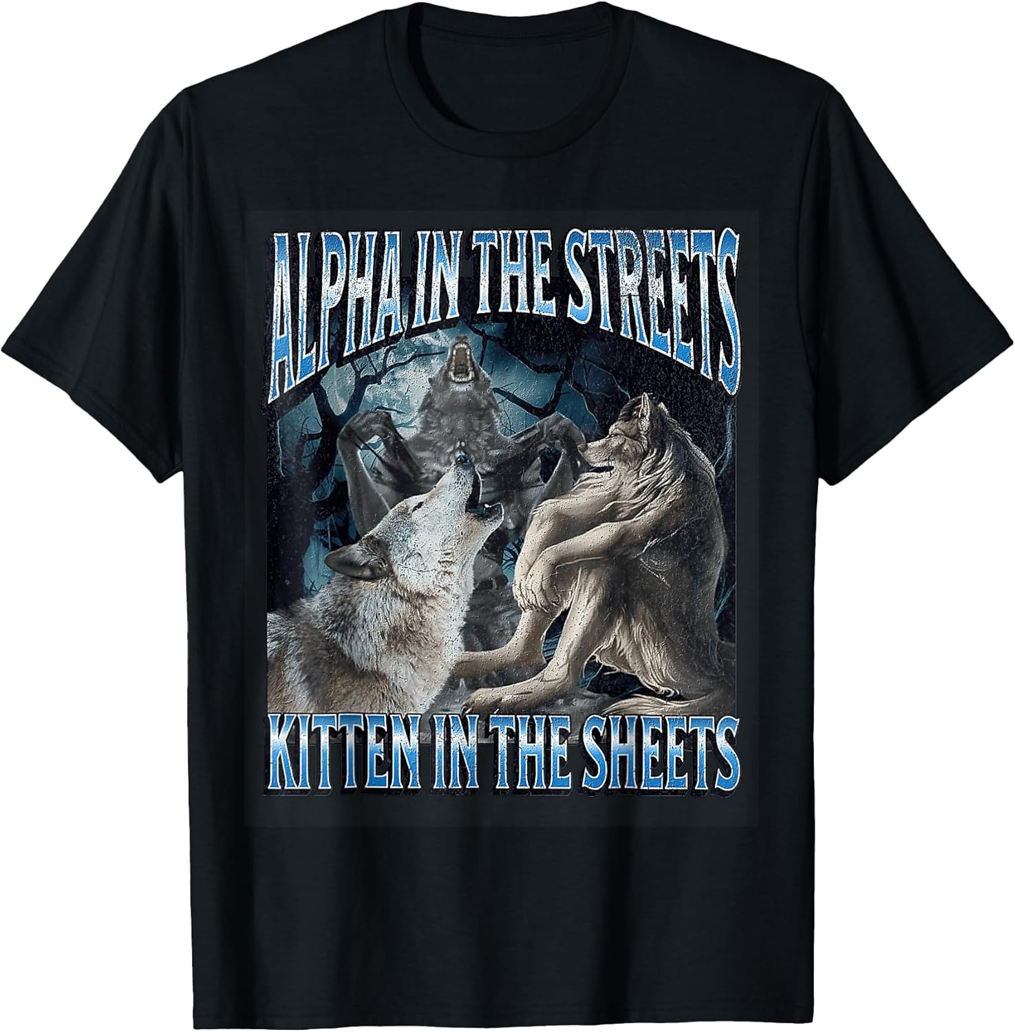 Alpha In The Streets t -shir t