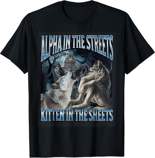 Alpha In The Streets t -shir t