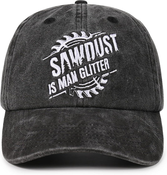 Woodworking Gifts for Men, Wood Working Gifts Men, Gifts for Woodworkers, Adjustable Vintage Washed Cotton Embroidered Hat, Sawdust is Man Glitter