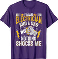 I'm An Electrician And A Dad Nothing Shocks Me Tee