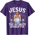 Jesus The Ultimate Deadlifter Bodybuilding Tee