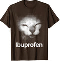 Funny Ibuprofen Cat Meme Shirts