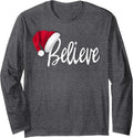 Believe in Santa Claus Long Sleeve T-Shirt