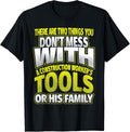 Funny Construction Worker Shirt - Tools or Family Tshirt