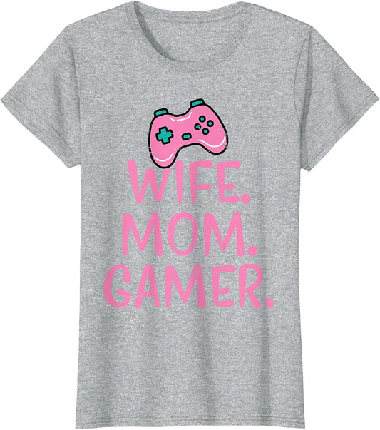 Wife Mom Gamer Funny Gaming Mothers Day Mama Mommy Women T-Shirt