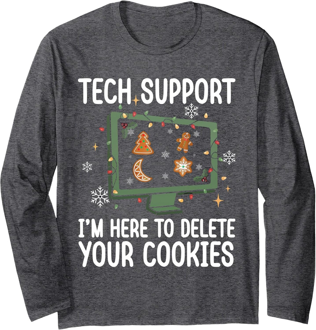 Tech Support I’m Here To Delete Your Cookies