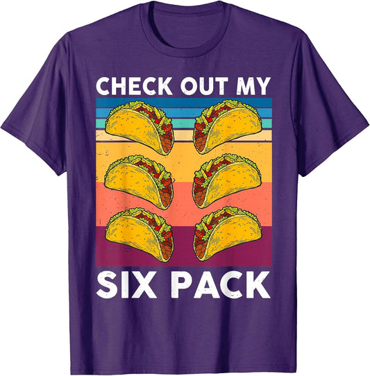 Check Out My Six Pack Funny Taco Shirt