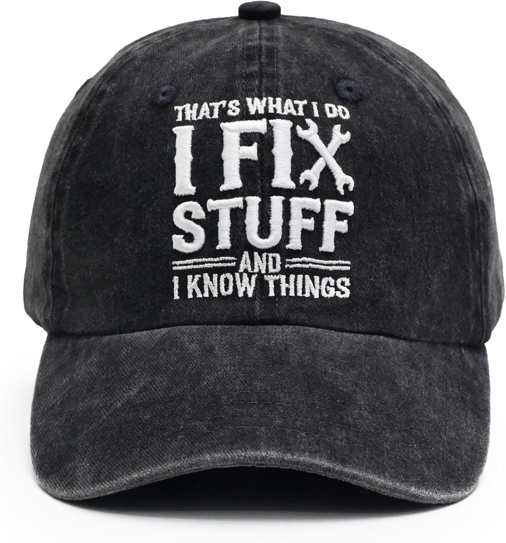 3D Embroidered Cotton Baseball Cap Adjustable Vintage Dad Hat for Men I Fix Stuff I Know Things Washed Hat Birthday Gift