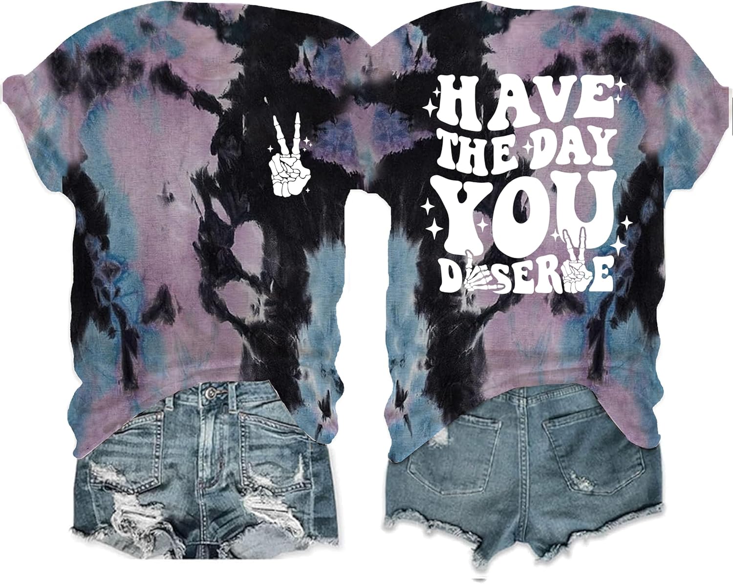 Graphic Tees for Women Have The Day You Deserve Shirts Motivational Tie Dye Skeleton Emo Clothes