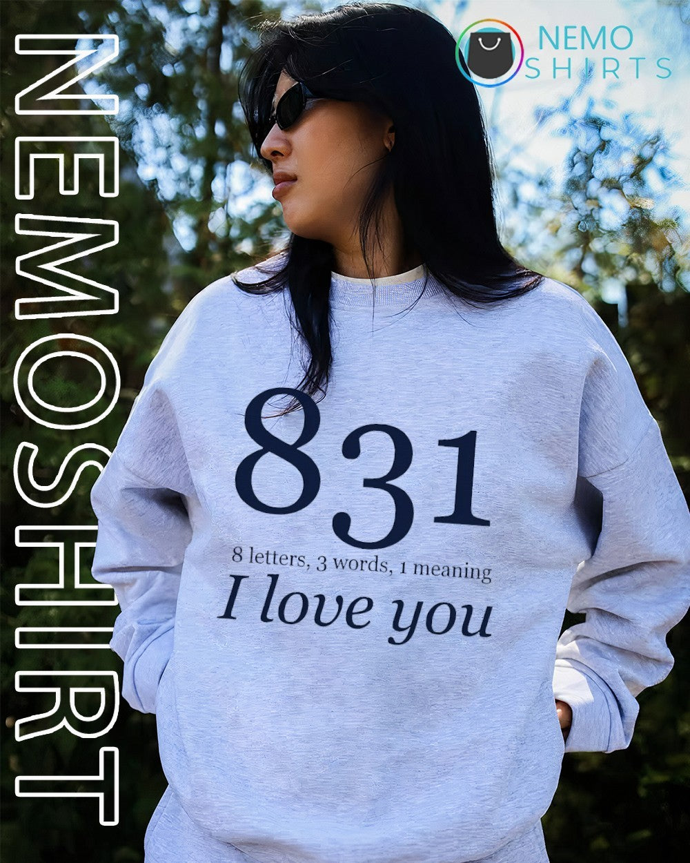831 8 letter 3 words 1 meaning I love you shirt