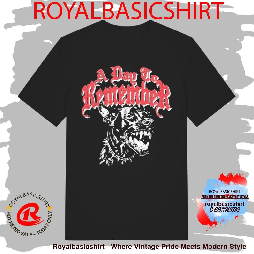 A Day To Remember Hound Kill Or Be Killed Do Shirt