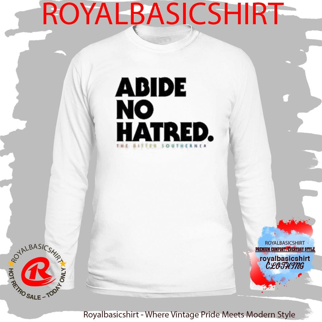 Abide No Hatred Pride T-Shirt