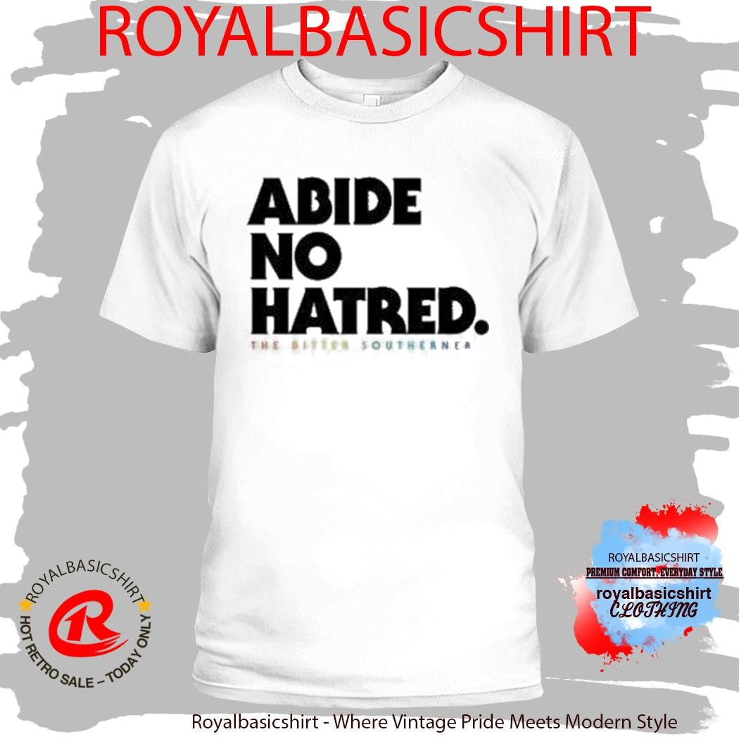Abide No Hatred Pride T-Shirt