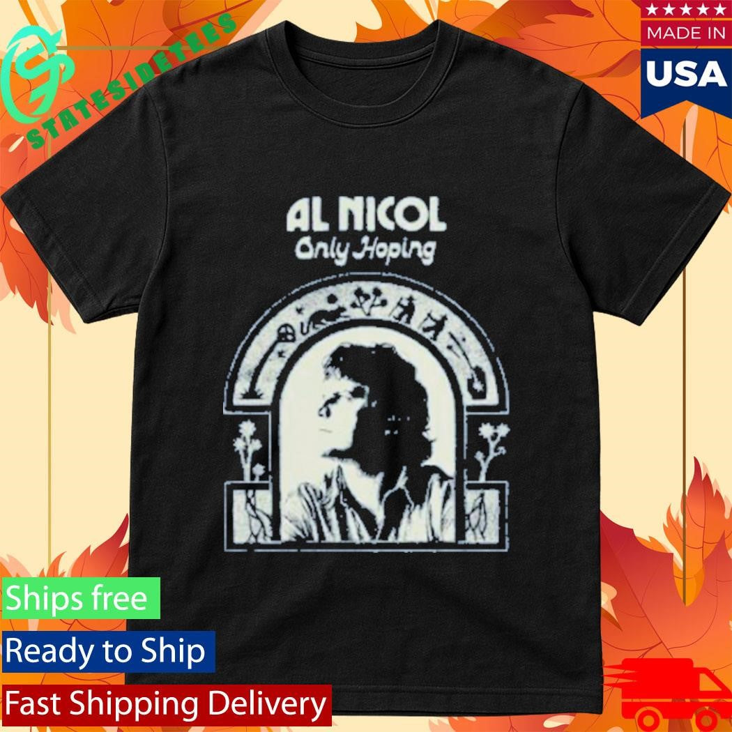 Al Nicol Only Hoping T-Shirt