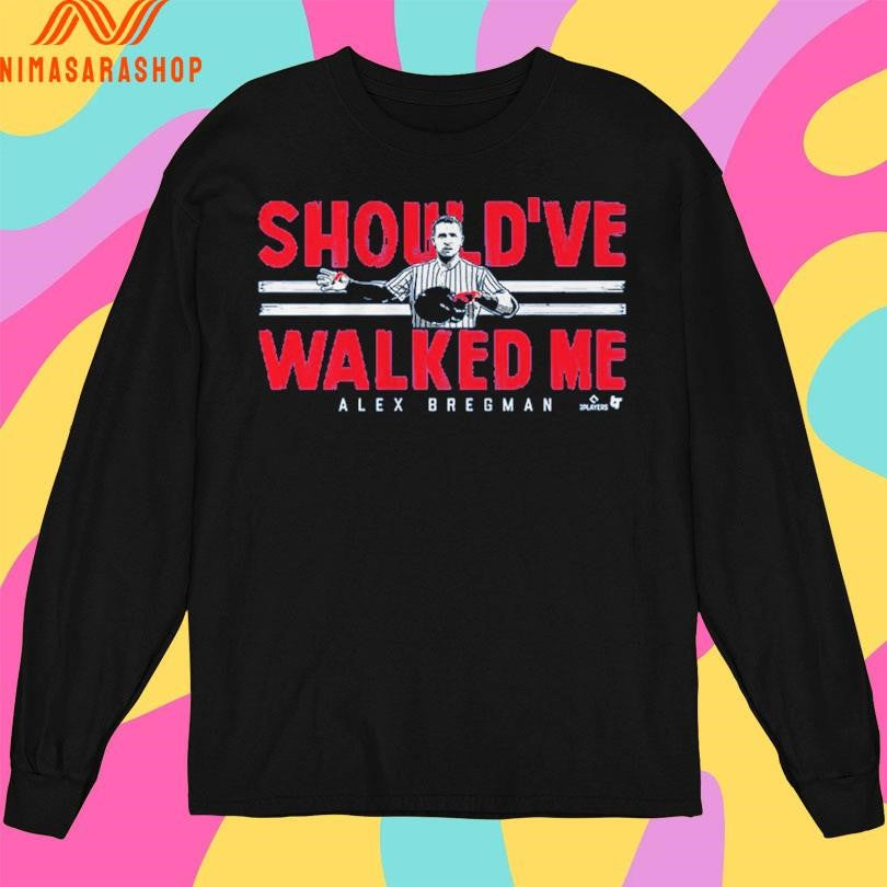 Alex Bregman Chicago Should’ve Walked Me Shirts